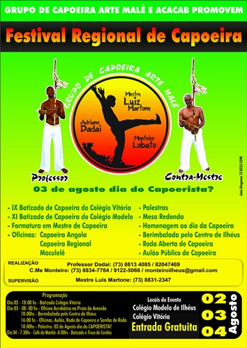O grupo de capoeira Arte Malê promove, entre os dias 2 e 4 de agosto, o Festival Regional de Capoeira. O evento será em Ilhéus, com as principais atividades realizadas no Colégio Vitória. 